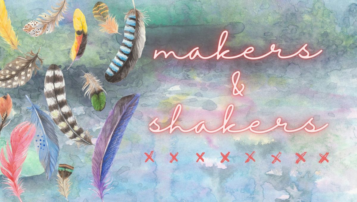 Makers and Shakers EclecTea